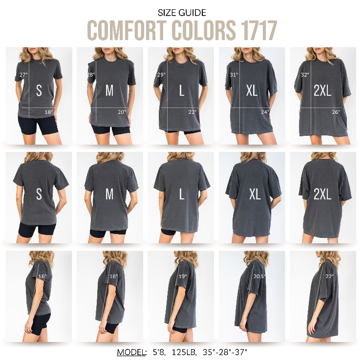 Size guide chart showing front and back views of a dark gray Comfort Colors 1717 t-shirt in various sizes (S, M, L, XL, 2XL) modeled on women, with height and width measurements labeled on each view.