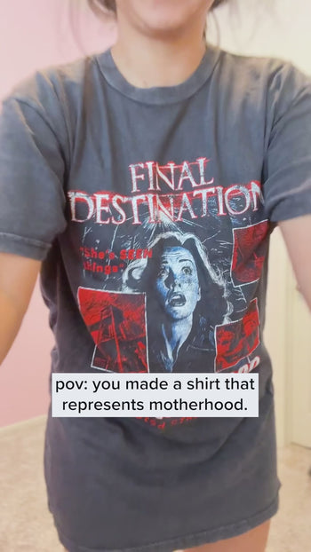 Final Destination: Motherhood Tee