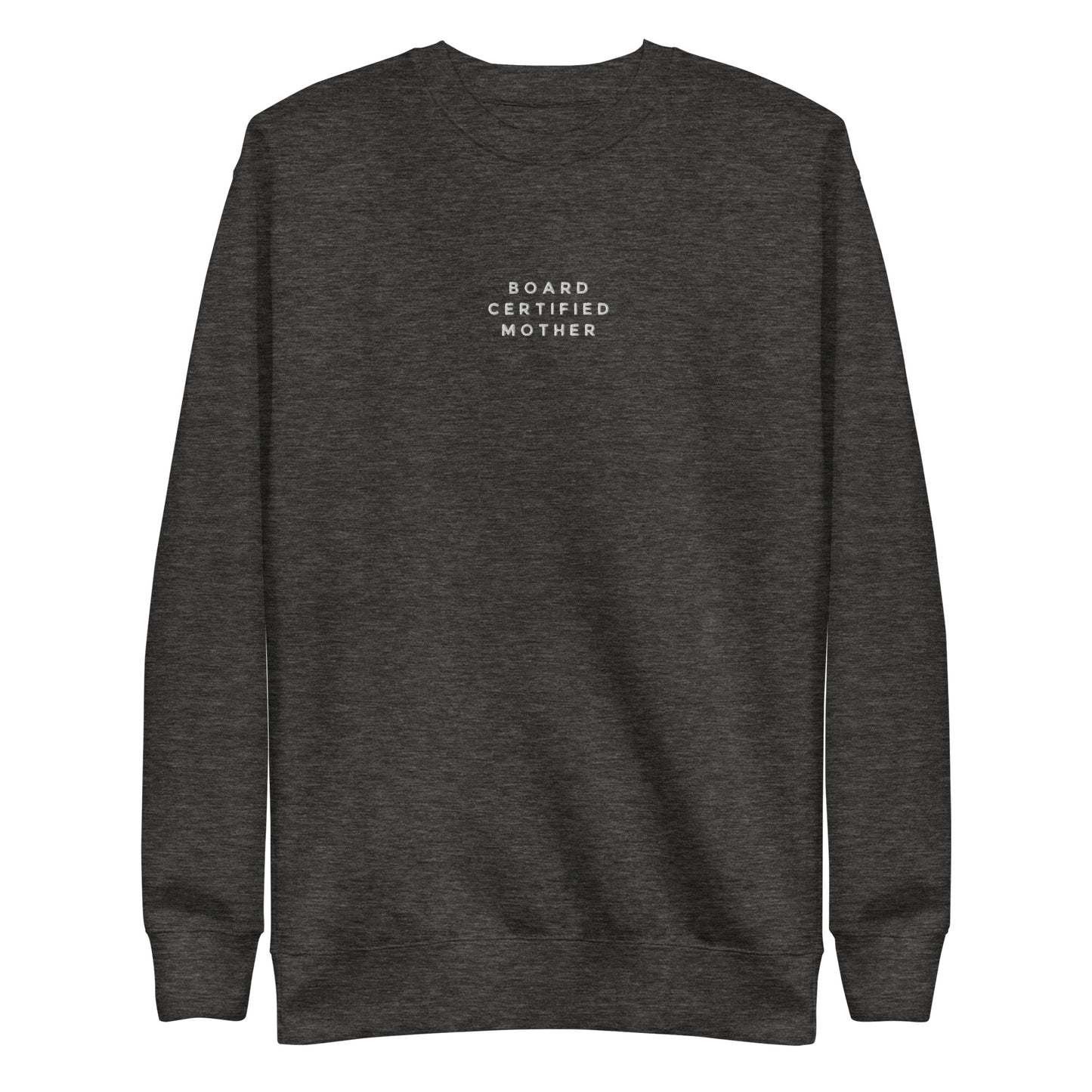 Board Certified Mother Crewneck Midweight